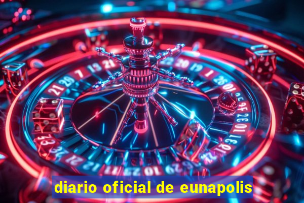 diario oficial de eunapolis